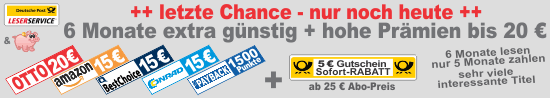6 Monate extra guenstig beim Leserservice